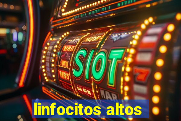 linfocitos altos